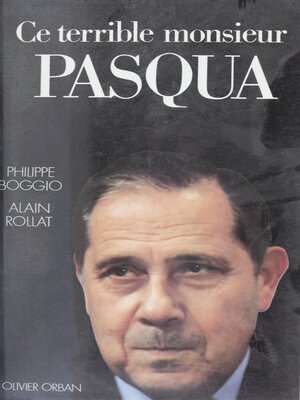 cover image of Ce terrible monsieur Pasqua